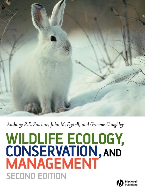 Title details for Wildlife Ecology, Conservation and Management by Anthony R. E. Sinclair - Available
